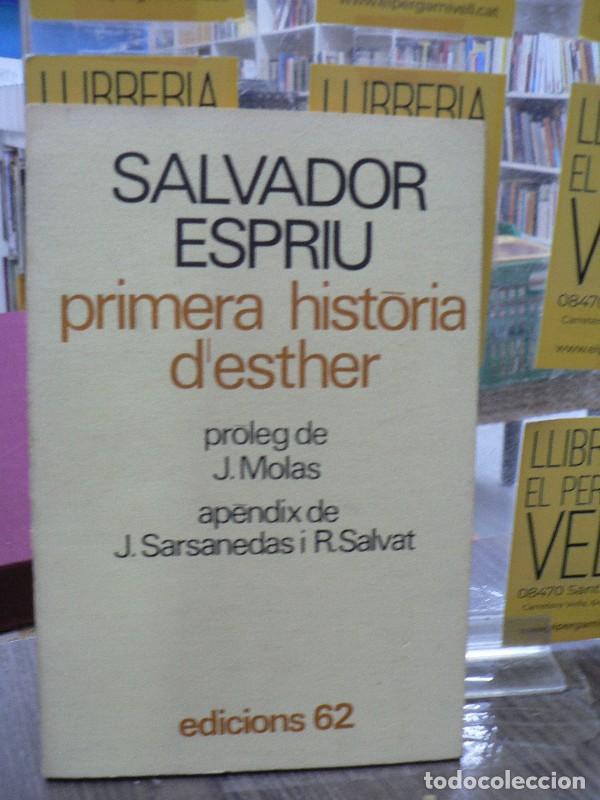 Libros de segunda mano: Primera hist&ograve;ria d'Esther - Salvador Espriu - Edicions 62 - 1967, 3&ordf; ed. - Antologia catalana, N&ordm; 27