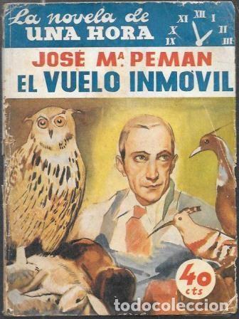 Libros de segunda mano: EL VUELO INMOVIL - LA NOVELA DE UNA HORA N&ordm; 11 - PEMAN, JOSE MARIA - A-PEMAN-285