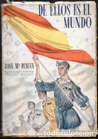 Libros de segunda mano: DE ELLOS ES EL MUNDO - PELICULA REPRESENTABLE EN UN ACTO Y CINCO CUADROS - PEMAN, J. M.- A-PEMAN-286