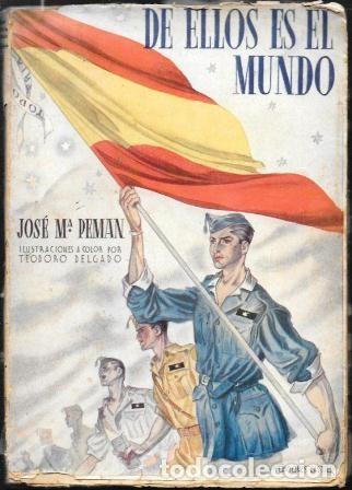Libros de segunda mano: DE ELLOS ES EL MUNDO - PELICULA REPRESENTABLE EN UN ACTO Y CINCO CUADROS - PEMAN, J. M.- A-PEMAN-287