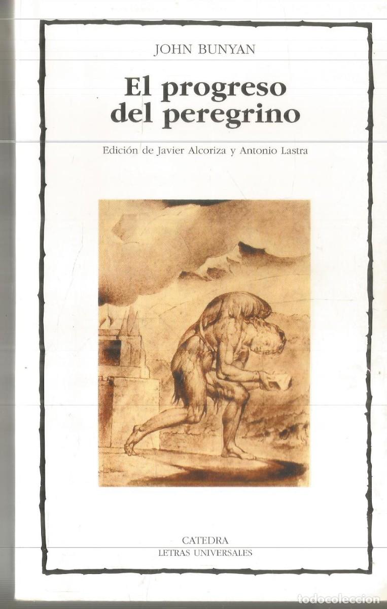 Libros de segunda mano: JOHN BUNYAN. EL PROGRESO DEL PEREGRINO. CATEDRA