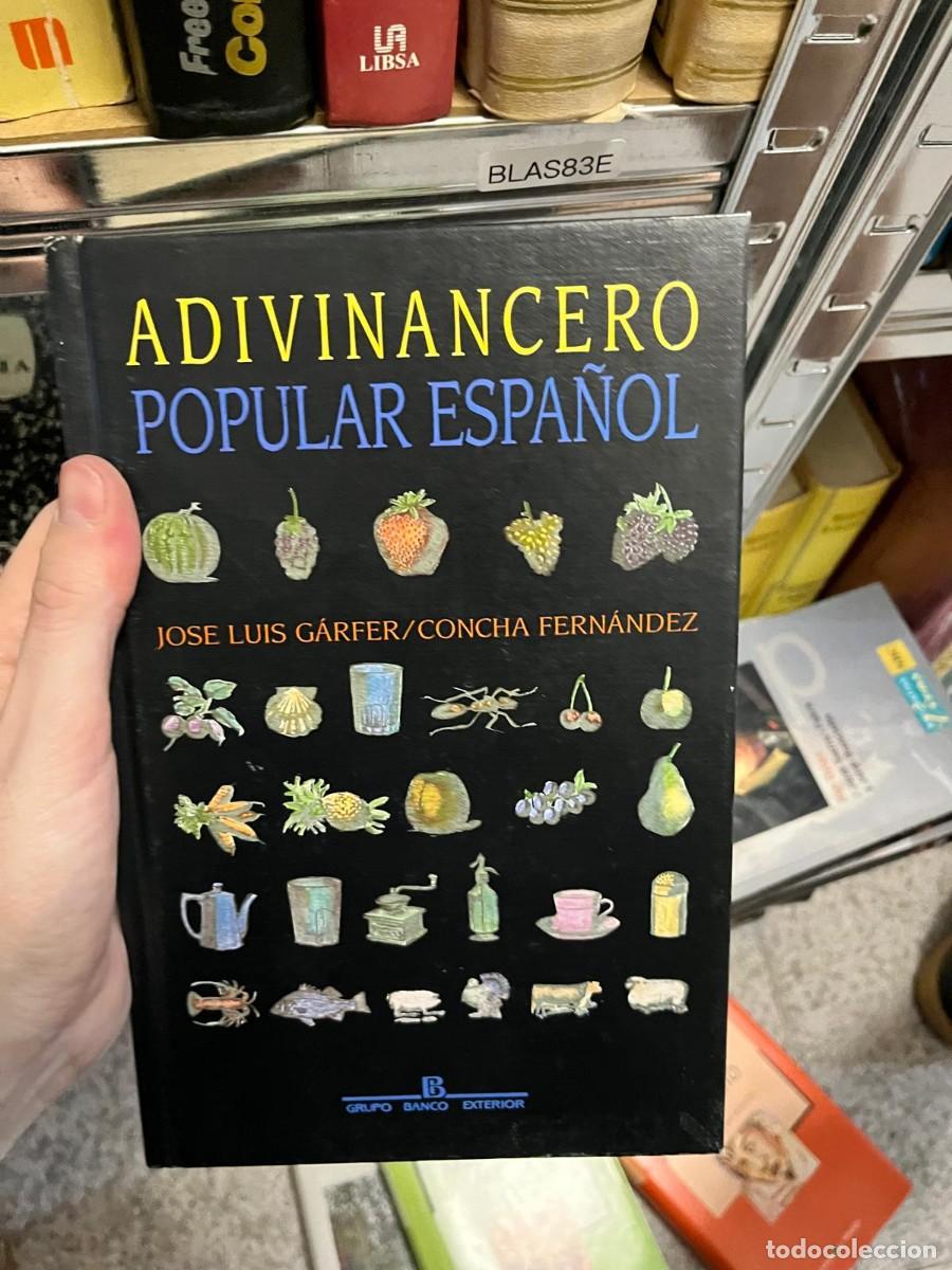 Libros de segunda mano: BLAS83E &mdash; Adivinancero popular espa&ntilde;ol &mdash; Jos&eacute; Luis G&aacute;rfer y Concha Fern&aacute;ndez. Grupo Banco Exterior.