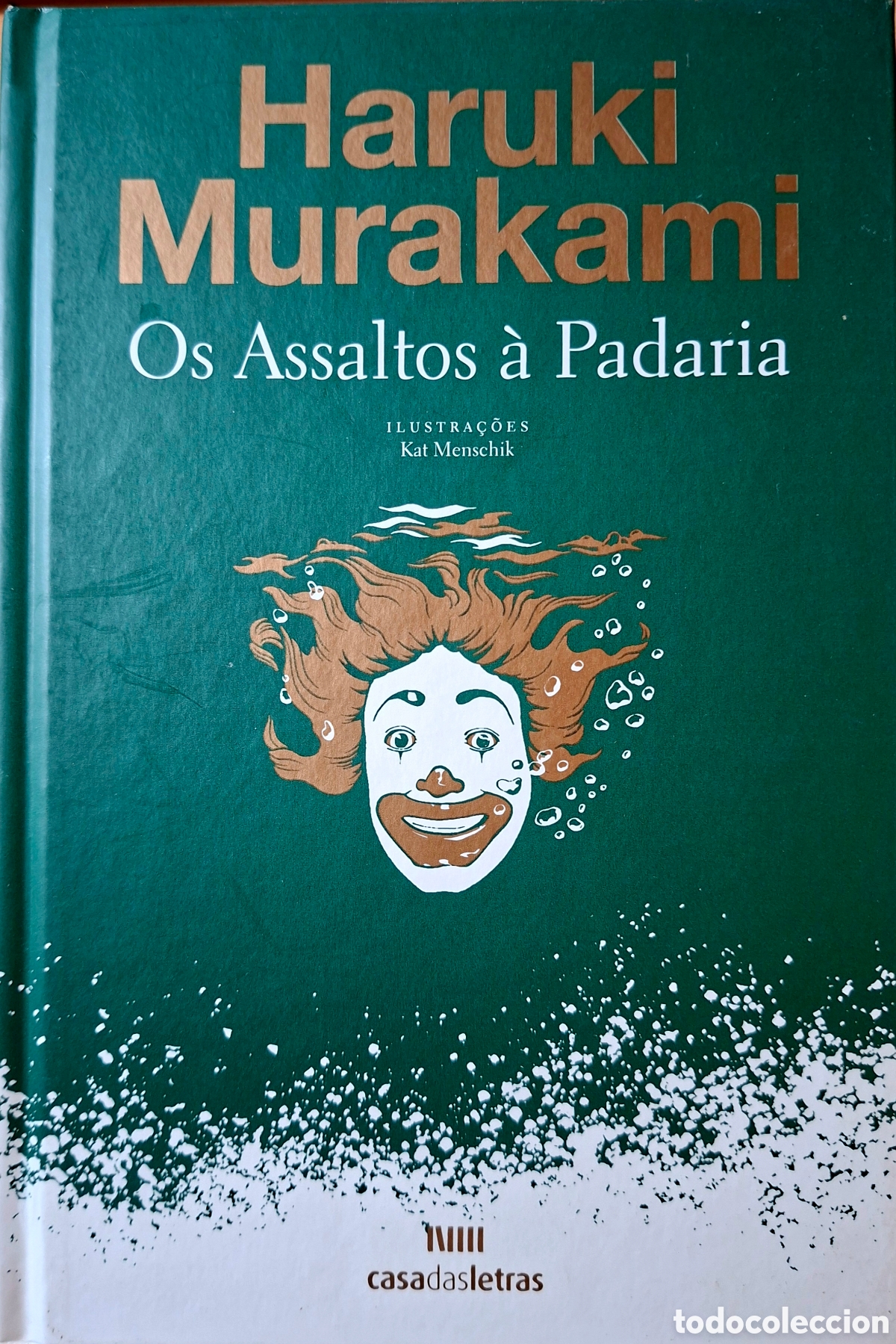 Libros de segunda mano: Haruki Murakami, OS ASSALTOS &Agrave; PADARIA., Casa das Letras, 2015