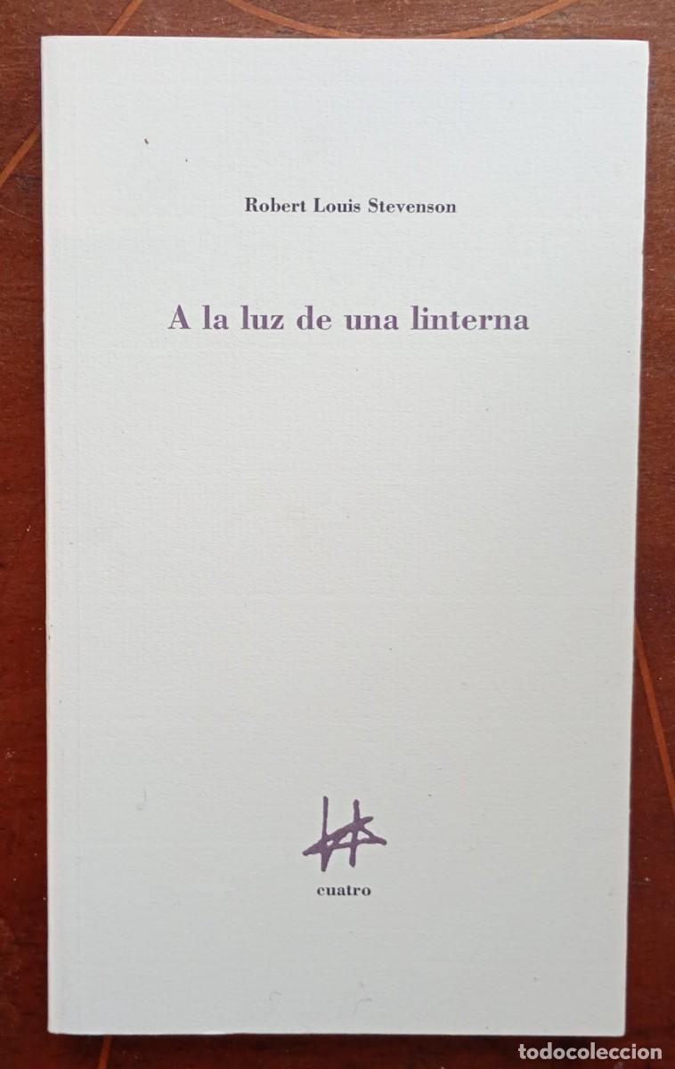 Libros de segunda mano: Robert Louis stevenson A LA LUZ DE UNA LINTERNA