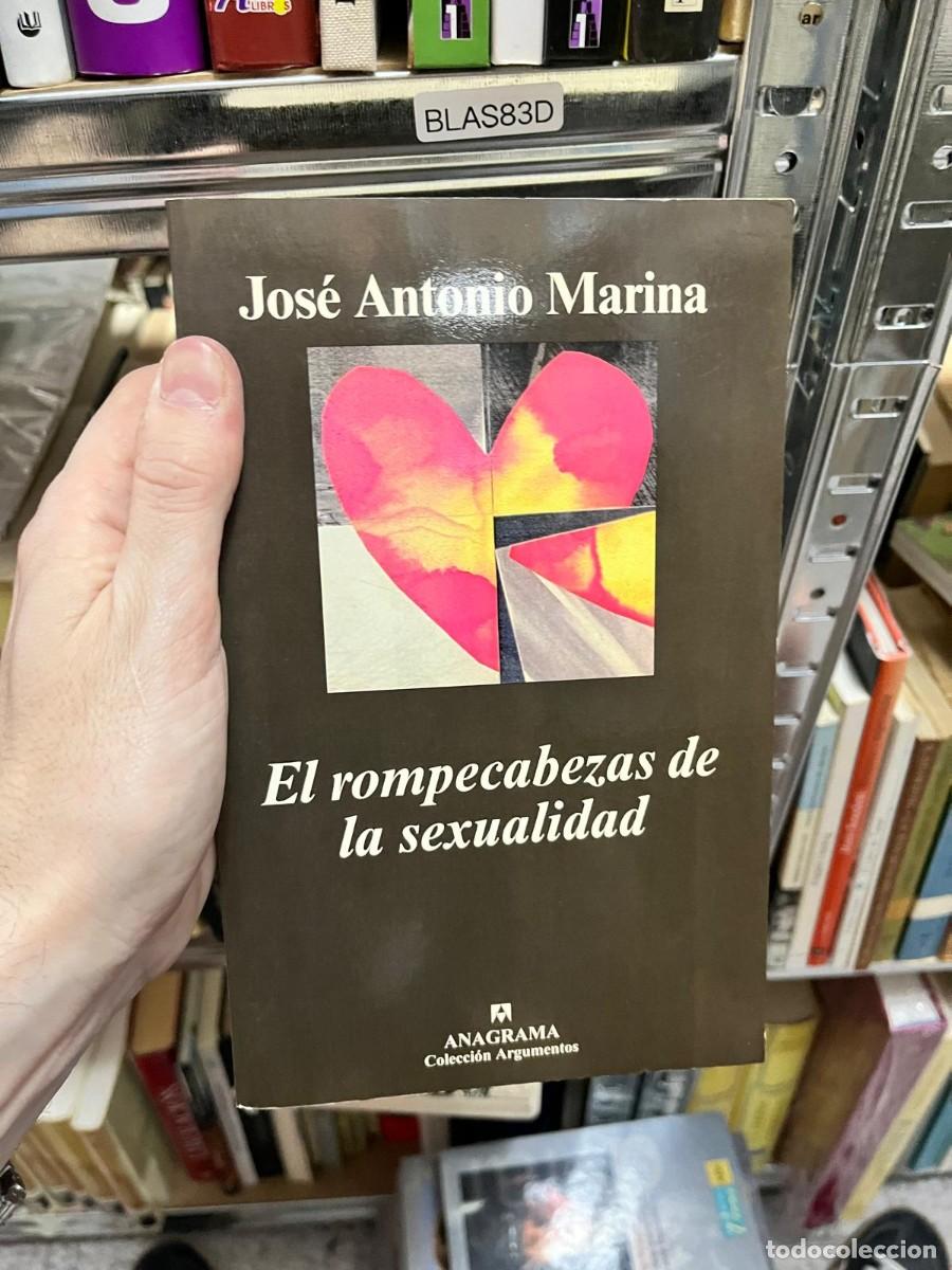 Libros de segunda mano: BLAS83D &ndash; El rompecabezas de la sexualidad &mdash; Jos&eacute; Antonio Marina &mdash; Anagrama