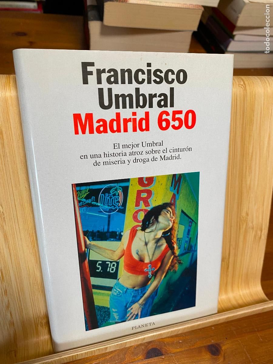 Libros de segunda mano: MADRID 650. FRANCISCO UMBRAL. EDITORIAL PLANETA