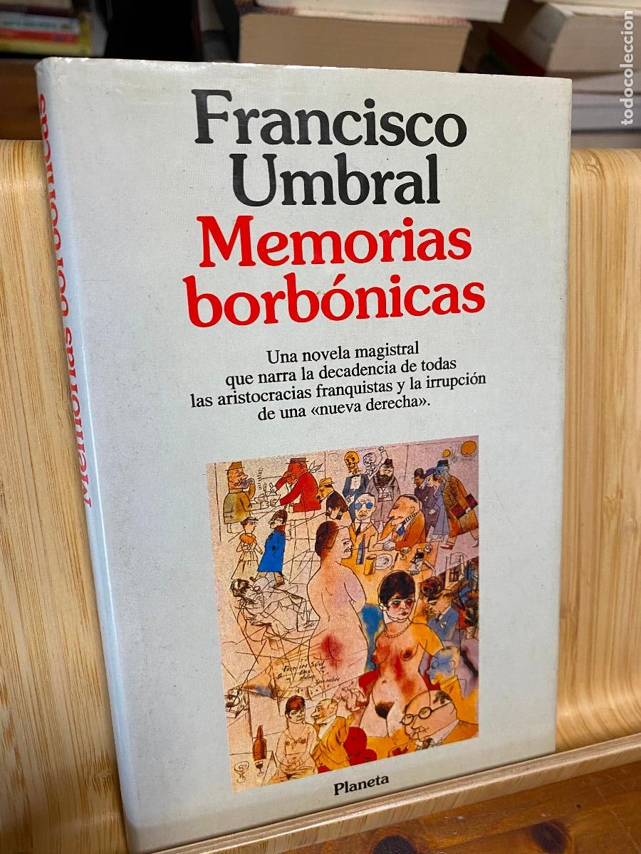 Libros de segunda mano: MEMORIAS BORB&Oacute;NICAS. FRANCISCO UMBRAL. EDITORIAL PLANETA