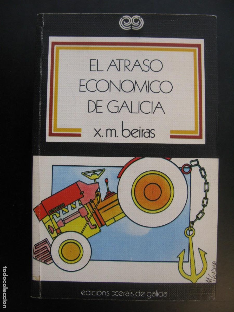 Gebrauchte B&uuml;cher: EL ATRASO ECONOMICO DE GALICIA - XOSE MANUEL BEIRAS -