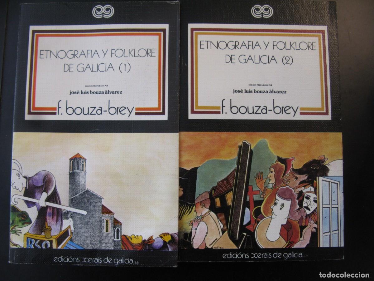 Libros de segunda mano: FERMIN BOUZA-BREY: - ETNOGRAF&Iacute;A Y FOLKLORE DE GALICIA (2 VOL&Uacute;MENES) -