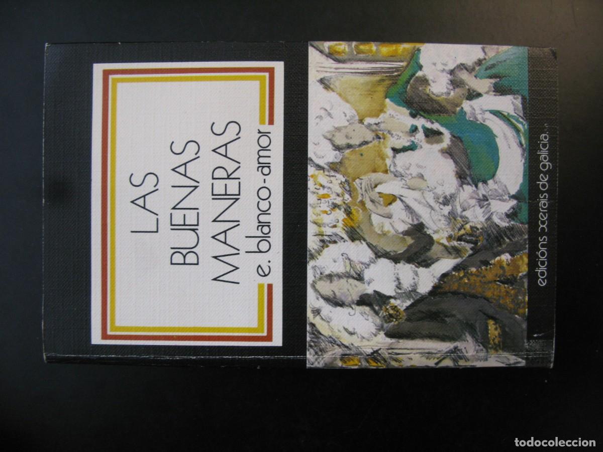 Libros de segunda mano: LAS BUENAS MANERAS.TRATADO DE URBANIDAD PARA MAYORES. - BLANCO-AMOR Eduardo.