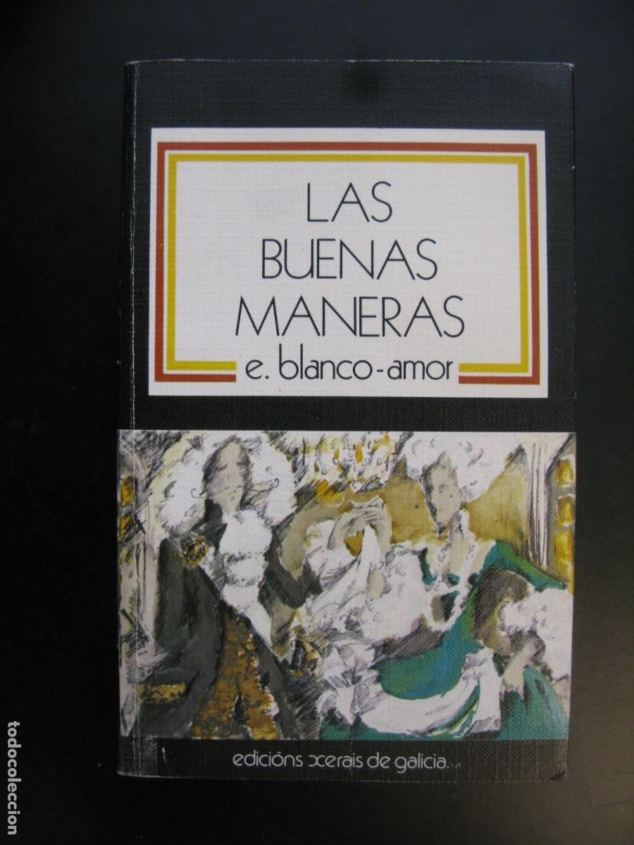 Gebrauchte B&uuml;cher: LAS BUENAS MANERAS.TRATADO DE URBANIDAD PARA MAYORES. - BLANCO-AMOR Eduardo.