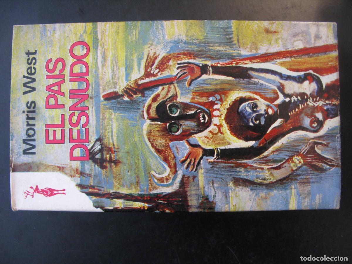 Libros de segunda mano: Morris West - El pa&iacute;s desnudo