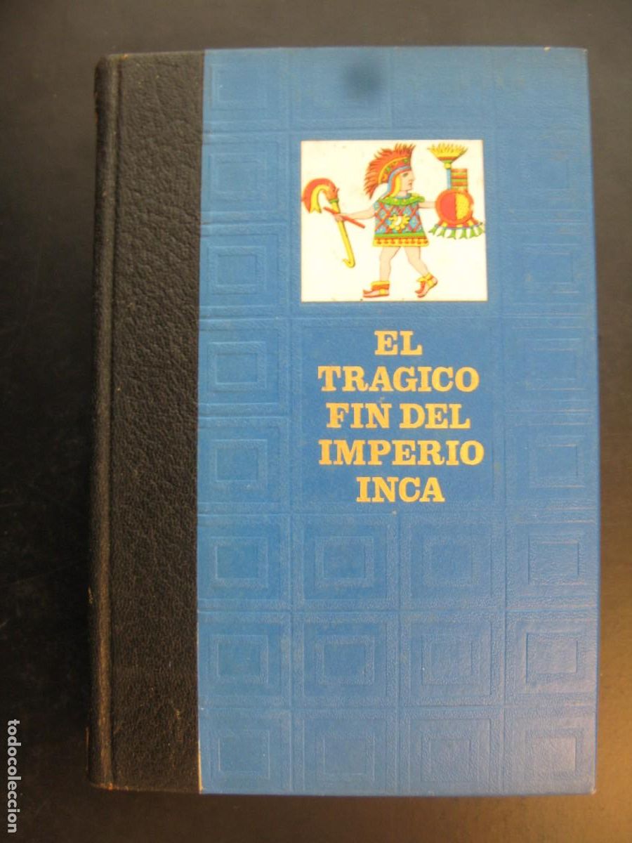 Second hand books: El tr&aacute;gico fin del imperio inca / Historia de la conquista del Per&uacute; / Edici&oacute;n Amigos de la historia.
