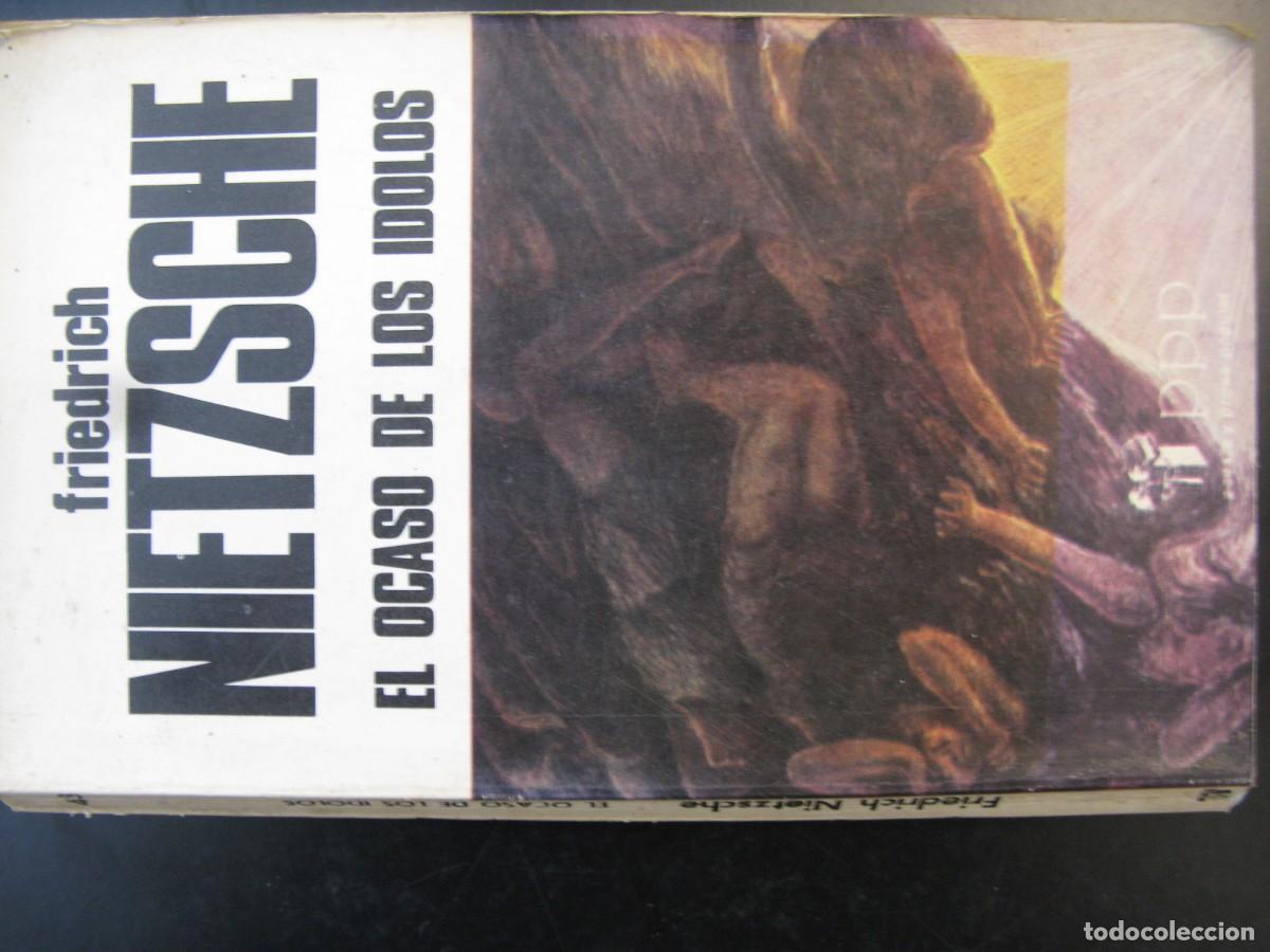 Libros de segunda mano: FRIEDRICH NIETZSCHE - EL OCASO DE LOS IDOLOS