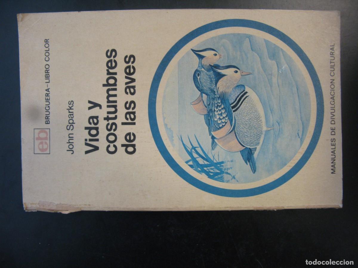 Libros de segunda mano: VIDA Y CONSTUMBRES DE LAS AVES DE JOHN SPARKS