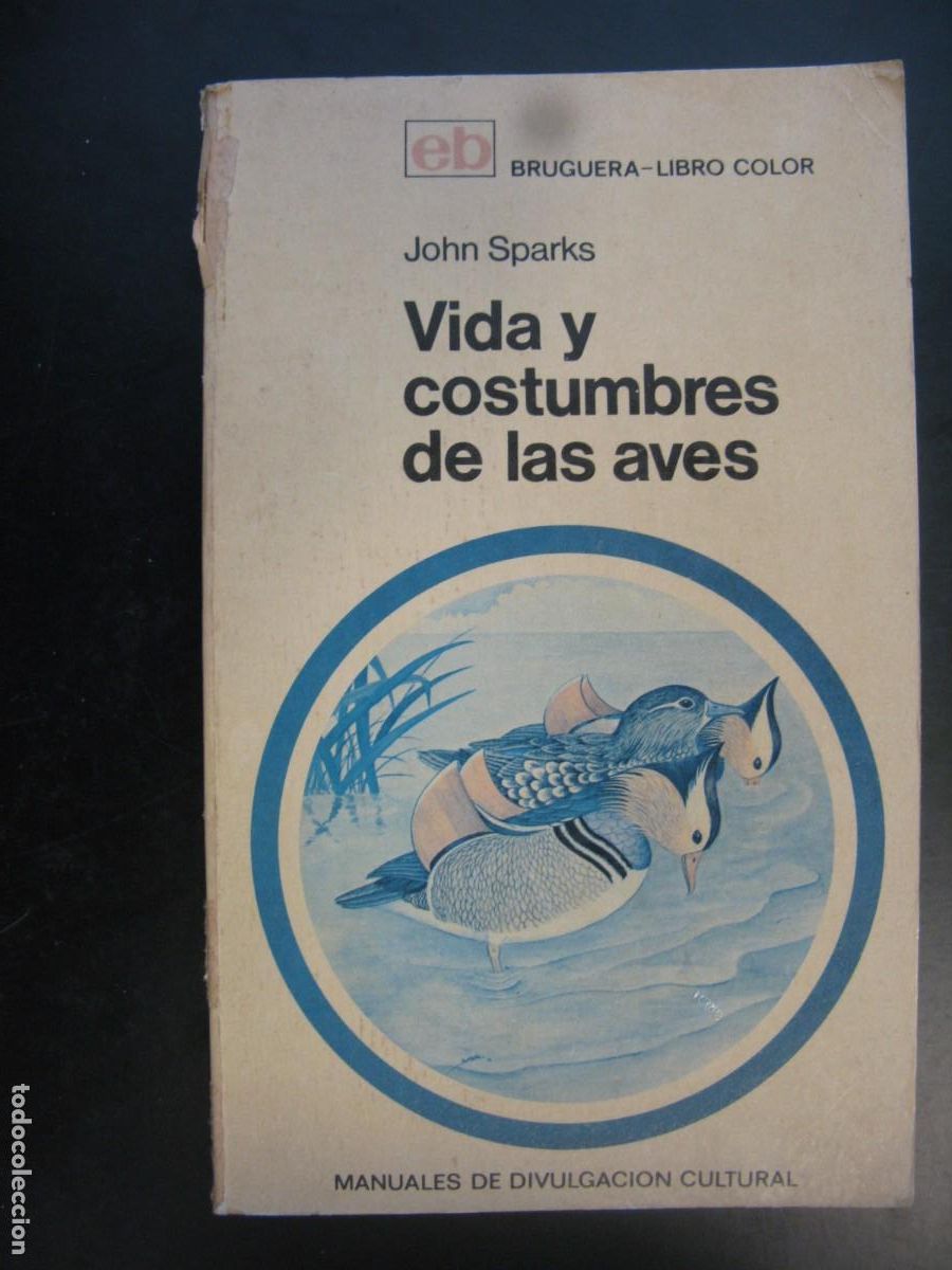 Gebrauchte B&uuml;cher: VIDA Y CONSTUMBRES DE LAS AVES DE JOHN SPARKS