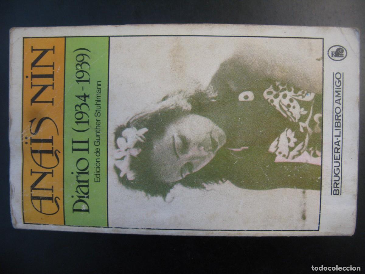 Libros de segunda mano: BLAS33 Diario.II. 1934-1939 / Ana&iuml;s Nin ; edici&oacute;n de Gunther Stuhlmann