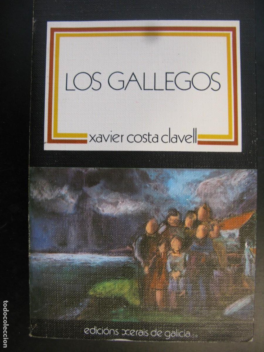 Gebrauchte B&uuml;cher: LOS GALLEGOS. - COSTA CLAVELL Xavier.