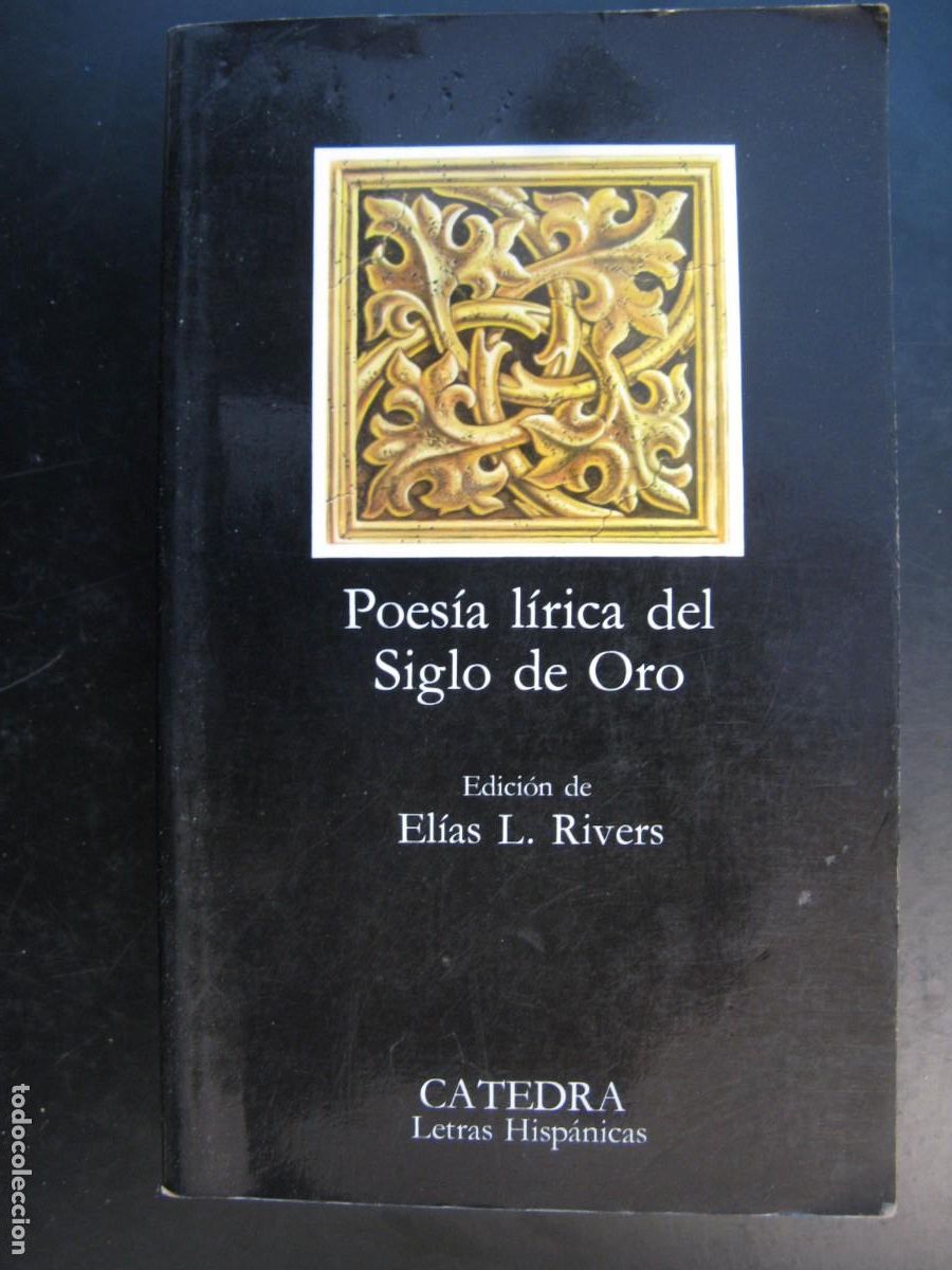 Livres d'occasion: POES&Iacute;A L&Iacute;RICA DEL SIGLO DE ORO - EDICI&Oacute;N EL&Iacute;AS L. RIVERS - C&Aacute;TEDRA