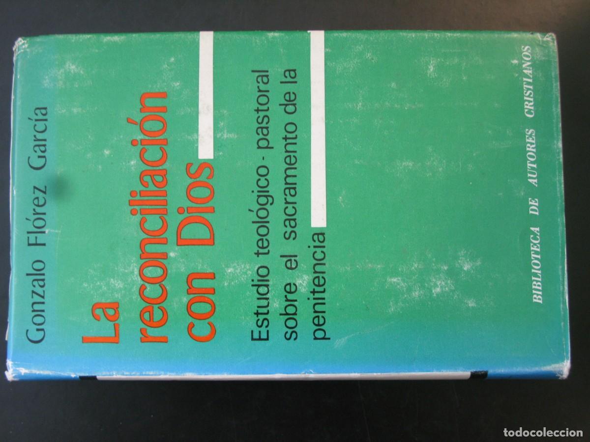 Libros de segunda mano: FLOREZ GARCIA, Gonzalo - LA RECONCILIACION CON DIOS. Estudio teologico-pastoral sobre el sacramento