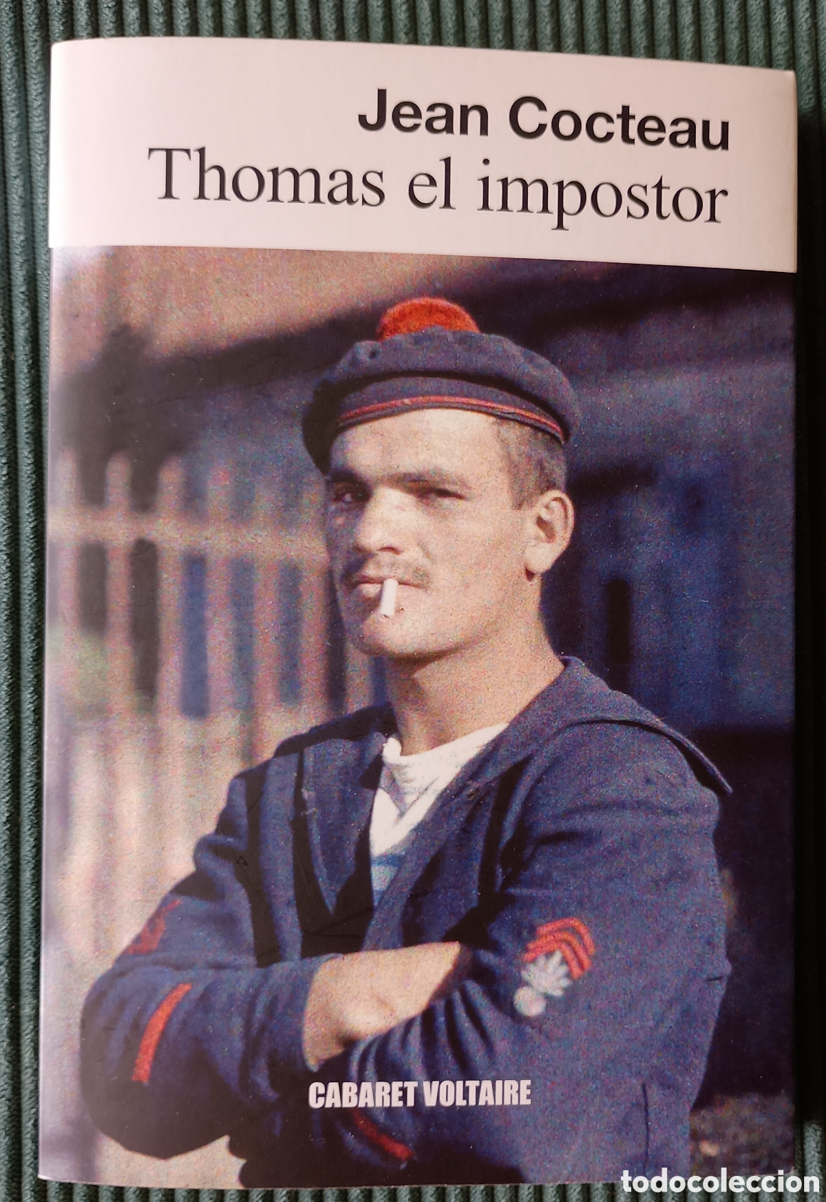 Libros de segunda mano: Thomas el impostor. Jean Cocteau. Cabaret Voltaire