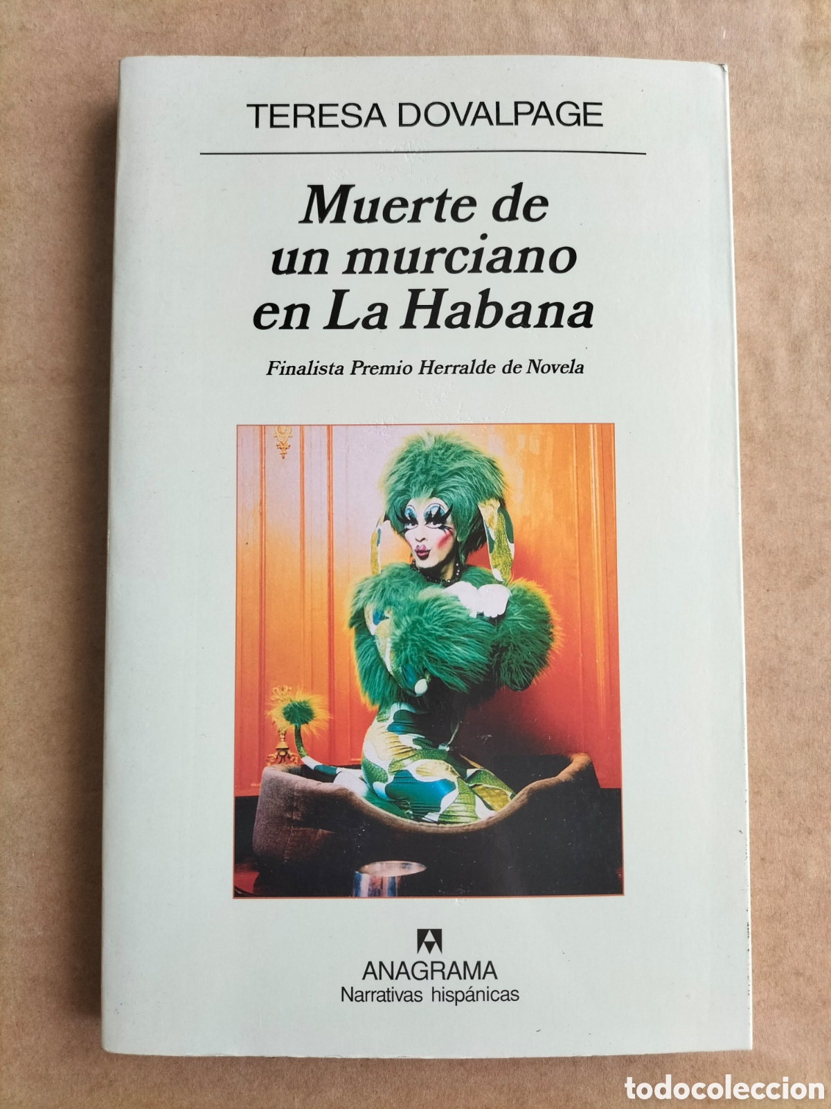 Libros de segunda mano: Muerte de un murciano en La Habana. Teresa Dovalpage. Narrativas hisp&aacute;nicas 403. Anagrama 2006 Libro