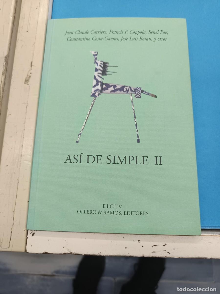 Libros de segunda mano: ASI DE SIMPLE II (TALLER DE CINE DIRIGIDA POR GABRIEL GARCIA MARQUEZ)OLLERO Y RAMOS EDITORES
