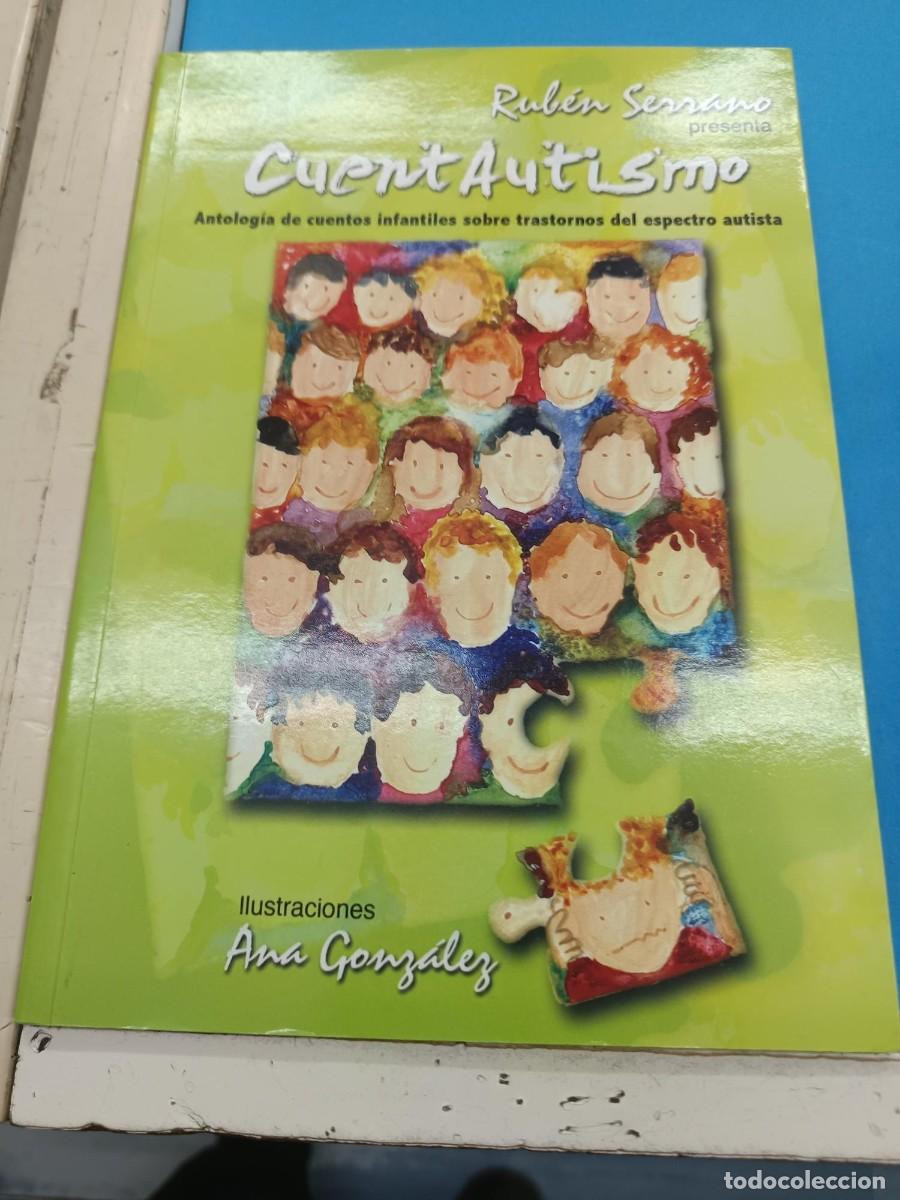 Libros de segunda mano: CUENTAUTISMO ANTOLOGIA DE CUENTOS INFANTILES SOBRE TRASTORNOS DEL ASPECTRO AUTISTA