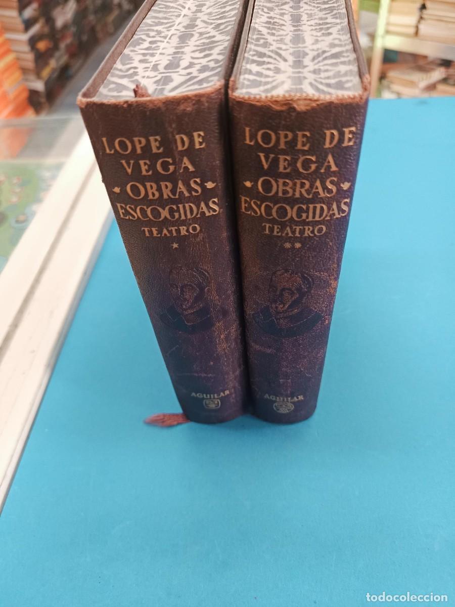 Libros de segunda mano: LOPE DE VEGA OBRAS ESCOGIDA TEATRO AGUILAR A&Ntilde;O 1958 EL TOMO I 1962 EL TOMO II