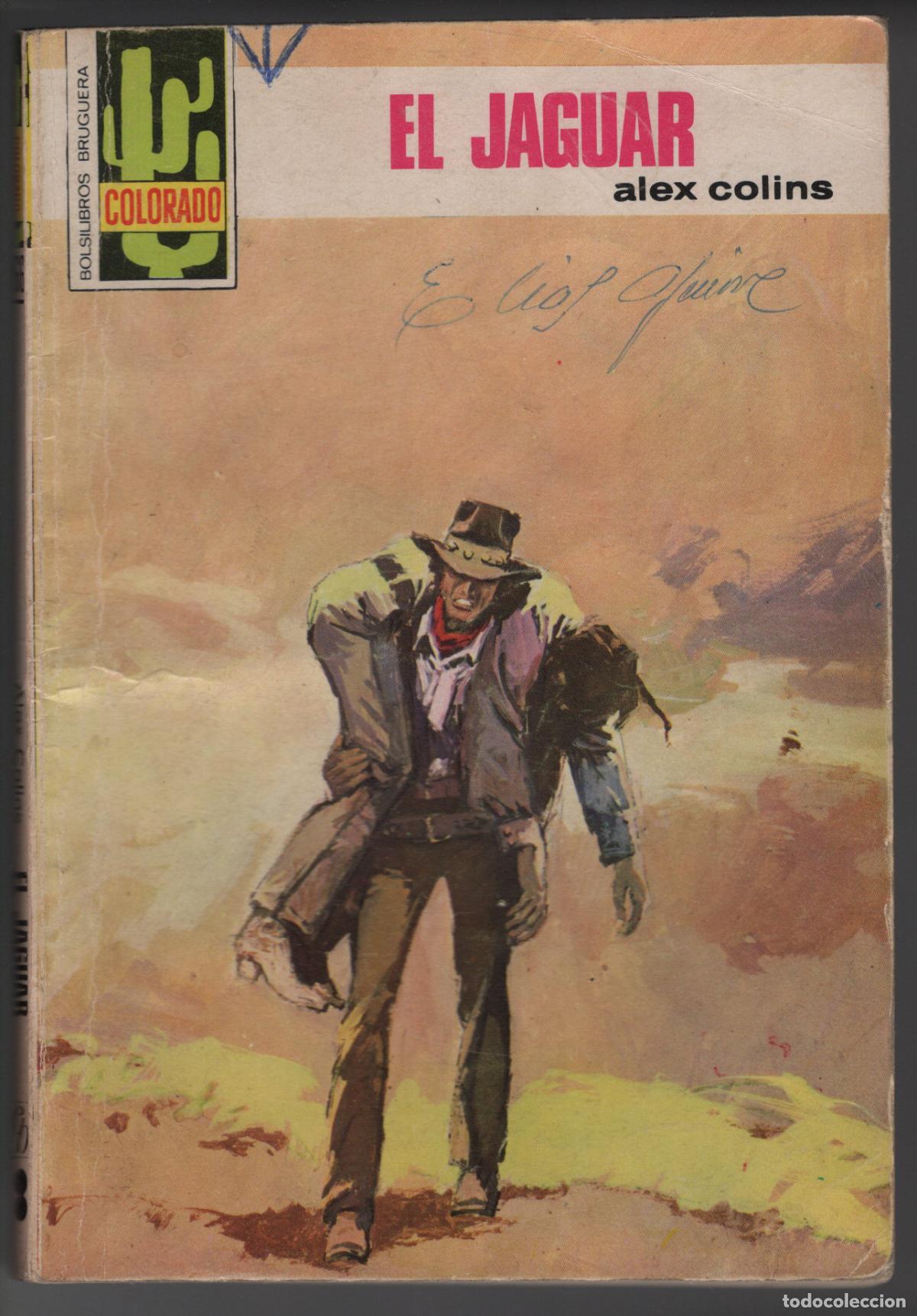 Libros de segunda mano: COLORADO 966 - EL JAGUAR - ALEX COLINS - BOLSILIBRO BRUGUERA