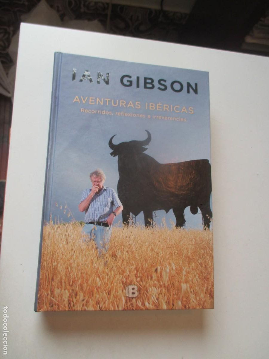 Libros de segunda mano: IAN GIBSON Aventuras ib&eacute;ricas W40568