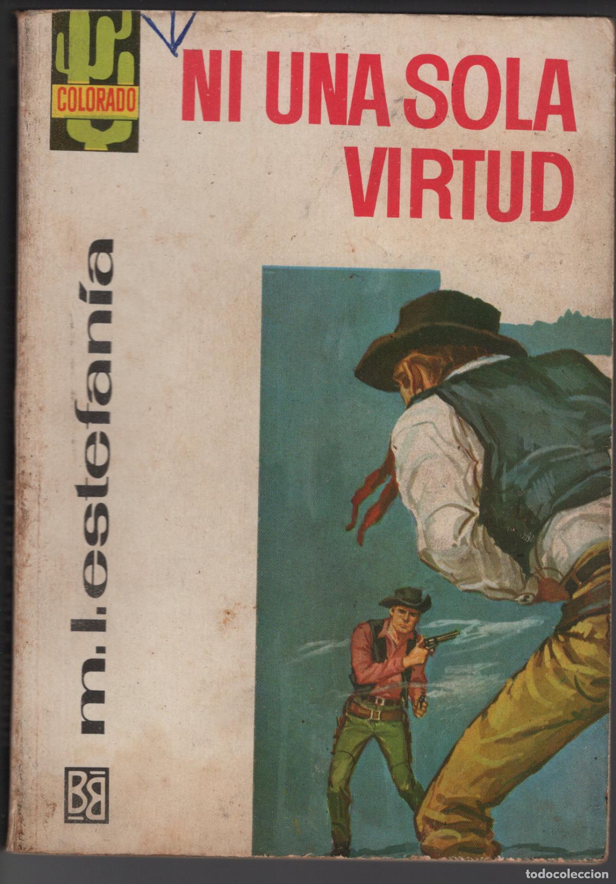Libros de segunda mano: COLORADO 479- NI UNA SOLA VIRTUD - ESTEFANIA - BOLSILIBRO BRUGUERA