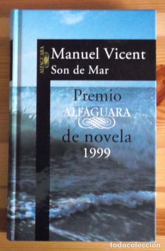 Libros de segunda mano: Son de Mar: Premio Alfaguara de Novela 1999 - Manuel Vicent - Ediciones Alfaguara - Literaturas, 251