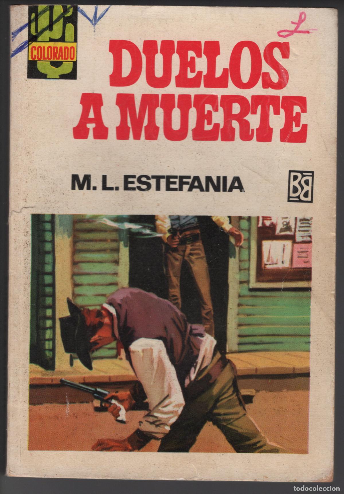Libros de segunda mano: COLORADO 562- DUELOS A MUERTE - ESTEFANIA - BOLSILIBRO BRUGUERA