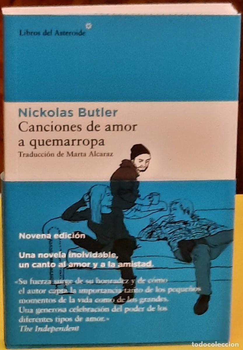 Libros de segunda mano: Canci&oacute;n de amor a quemarropa. Nikolas Butler. Libros del Asteroide. 9&ordf;. edici&oacute;n; 2022