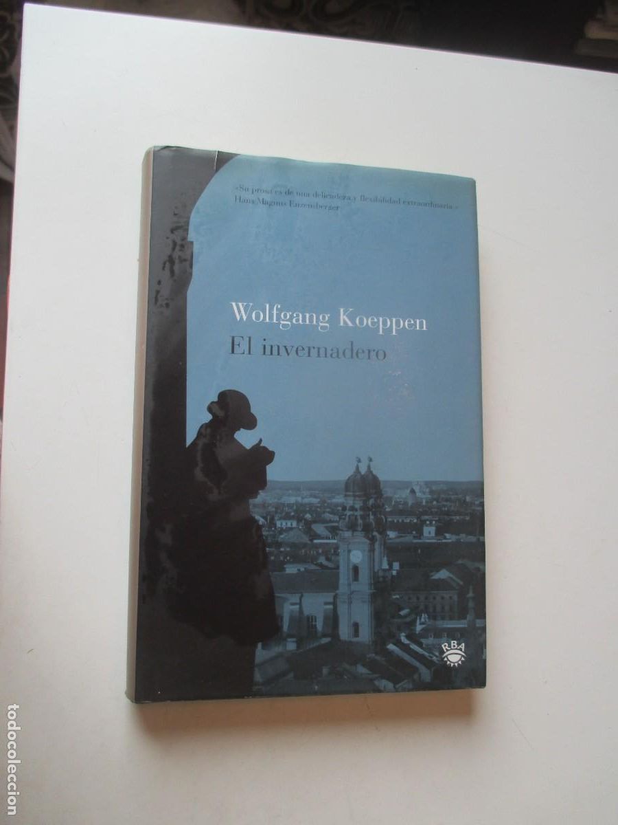 Libros de segunda mano: WOLFGANG KOEPPEN El invernadero W40576