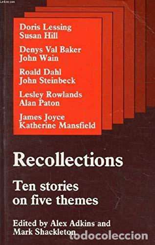 Libros de segunda mano: Recollections: Ten stories on five themes - Hill, Susan/lessing, Doris - Longman - Pearson