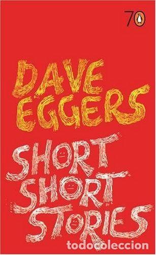 Libros de segunda mano: Short, Short Stories: Colecci&oacute;n 70 Aniversario - Eggers, Dave - Penguin Usa - Longman