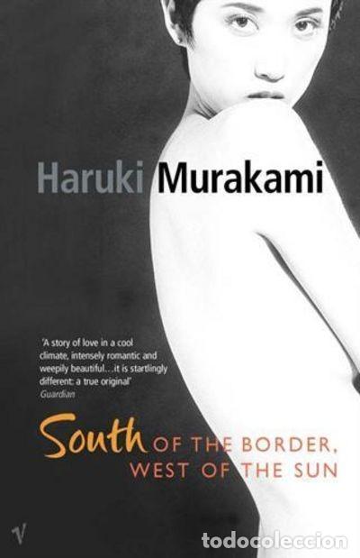 Libros de segunda mano: South Of The Border, West Of The Sun - Haruki Murakami - Vintage Uk