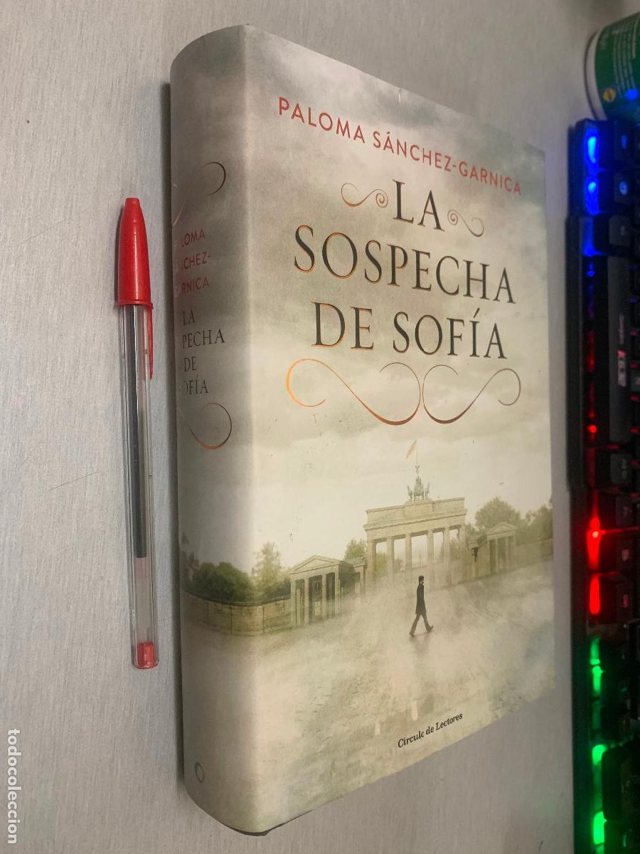 Libros de segunda mano: LA SOSPECHA DE SOF&Iacute;A / PALOMA S&Aacute;NCHEZ-GARNICA / C&Iacute;RCULO DE LECTORES