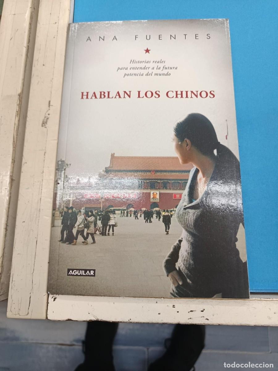 Libros de segunda mano: HABLAN LOS CHINOS ANA FUENTES EDITORIAL AGUILAR