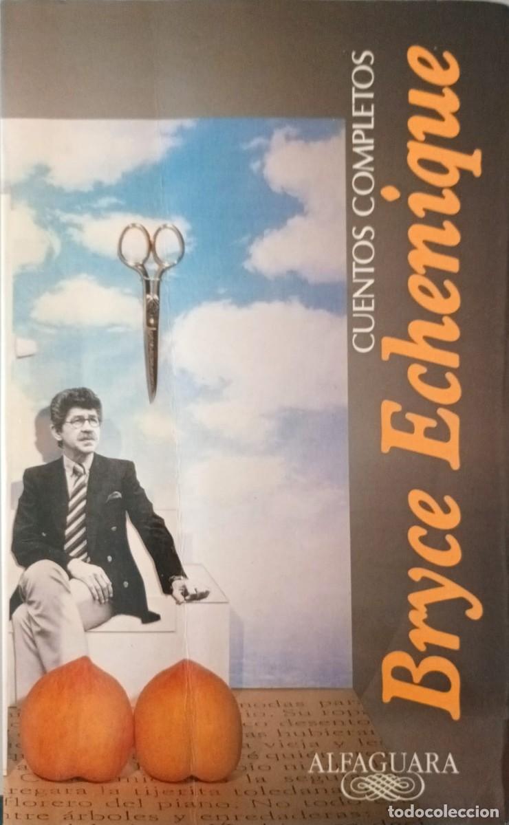 Libros de segunda mano: CUENTOS COMPLETOS- BRYCE ECHENIQUE - ALFAGUARA 1995