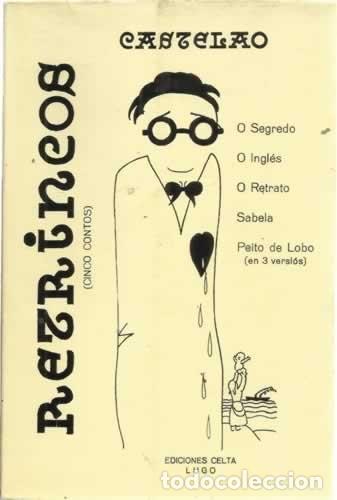 Libros de segunda mano: Retrincos - Castelao - Editorial Celta - Fondo Cultura Gallega, 9&ordf; Edici&oacute;n, 1987