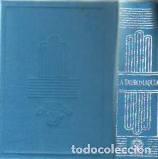 Libros de segunda mano: LA TAUROMAQUIA. DELGADO, JOS&Eacute; (ILLO). A-CRISOLIN-086