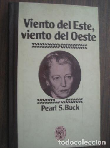 Libros de segunda mano: Viento del Este, Viento del Oeste - Buck, Pearl S. - Plaza & Jan&eacute;s Editores - Ra&iacute;z y Rama