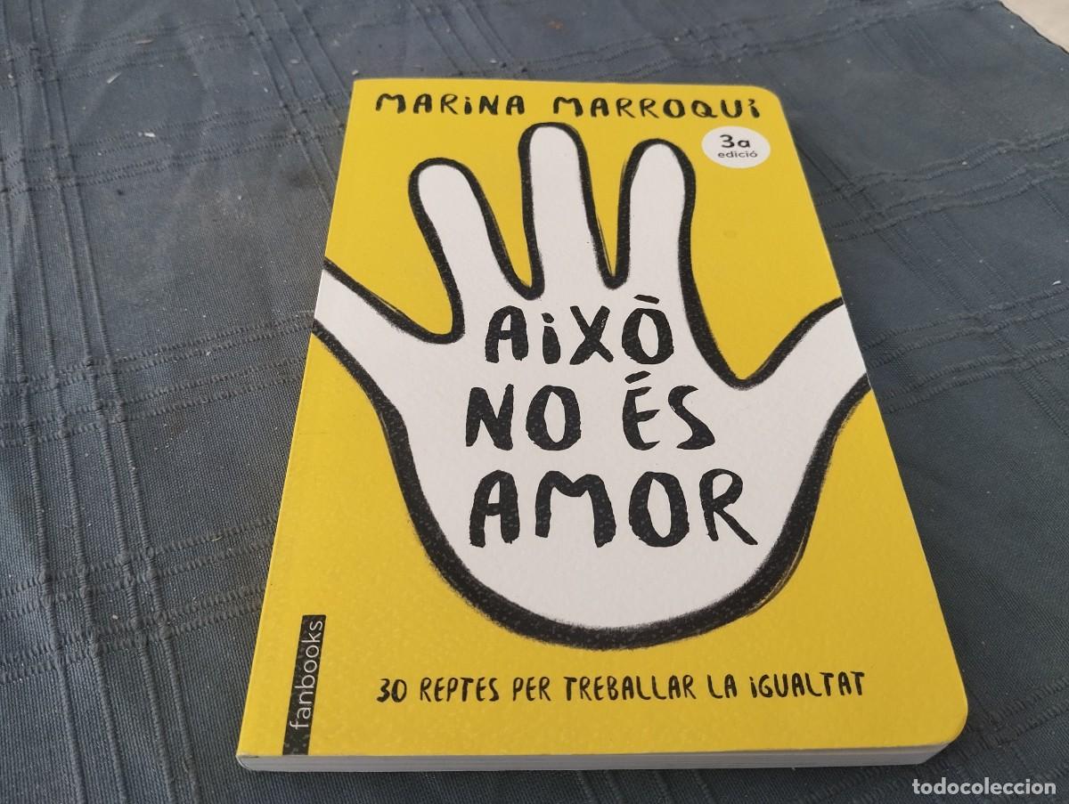 Libros de segunda mano: AIX&Ograve; NO &Eacute;S AMOR / MARINA MARROQUI / 30 REPRES PER TREBALLAR LA IGUALTAT / 2021