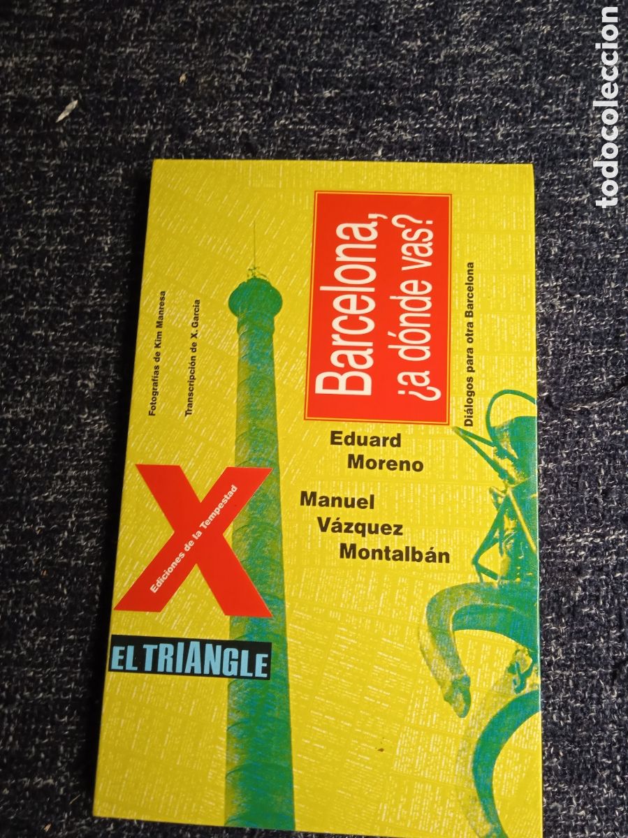 Libros de segunda mano: BARCELONA &iquest;A D&Oacute;NDE VAS?./ EDUARDO MORENO - V&Aacute;ZQUEZ MONTALB&Aacute;N,