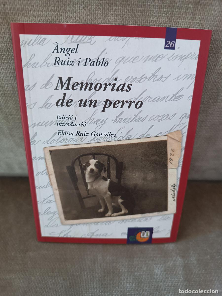 Libros de segunda mano: &Agrave;NGEL RUIZ I PABLO - MEMORIAS DE UN PERRO - IME, 2014