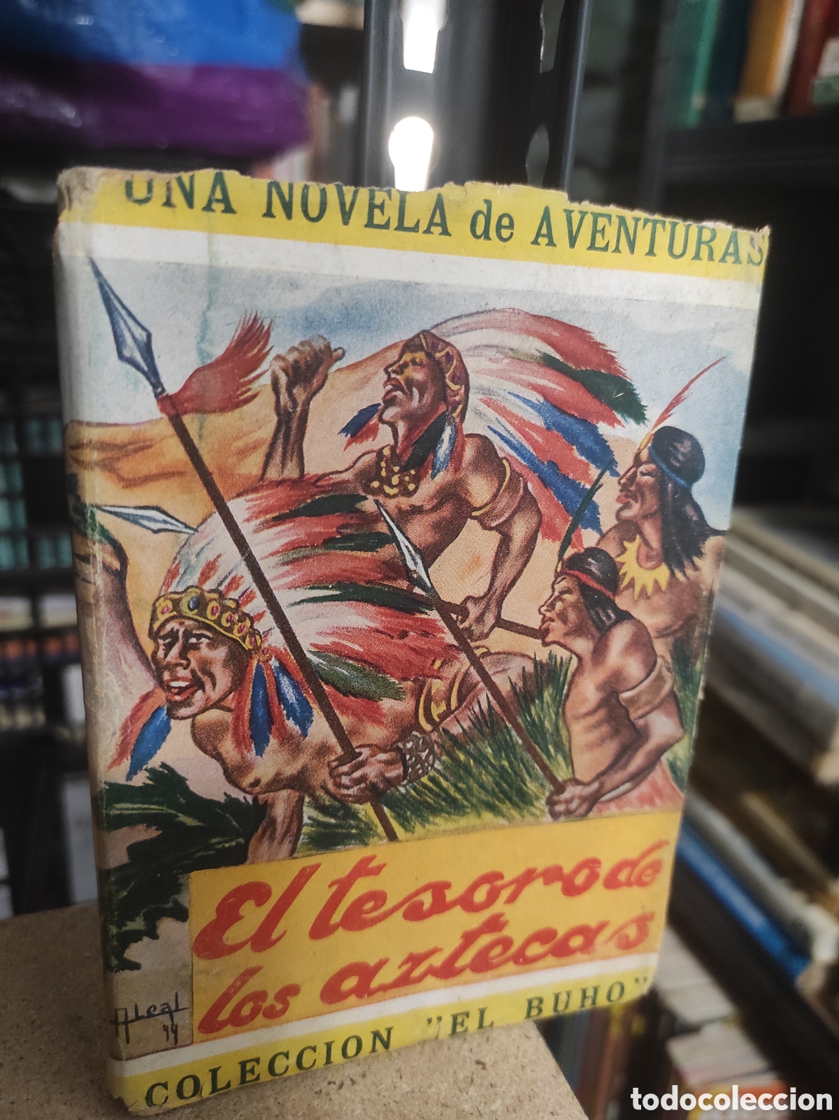 Libros de segunda mano: COLECCION EL BUHO : EL TESORO DE LOS AZTECAS - 1944