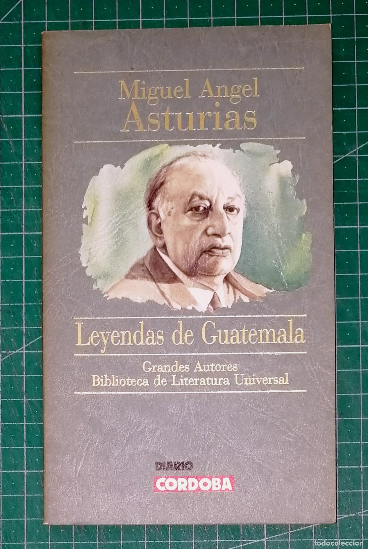 Libros de segunda mano: LEYENDAS DE GUATEMALA (Grandes Autores. Biblioteca de Literatura Universal) / Miguel &Aacute;ngel Asturias